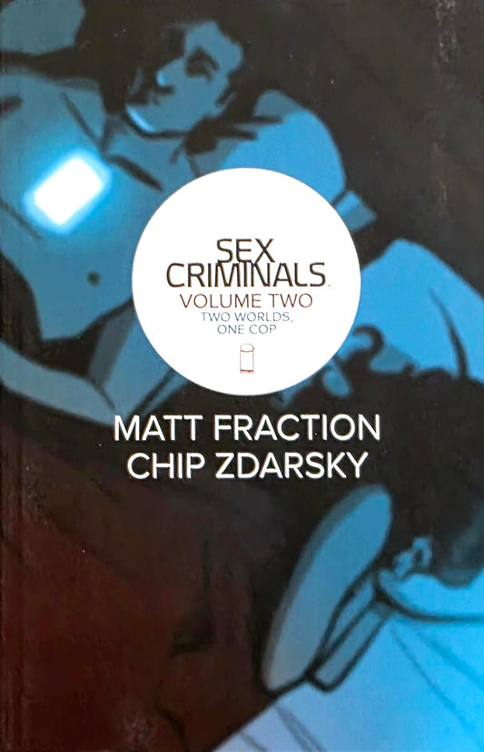 Graphic Novel - Sex Criminals Volume 2- Two Worlds, One Cop- Image Comics -  Excellent condition- Adult Novel